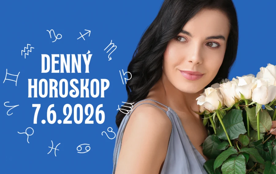 Horoskop na dnes 7 jún 2026