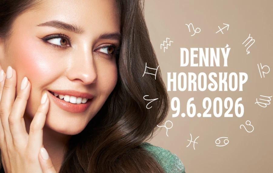 Horoskop na dnes 9 jún 2026
