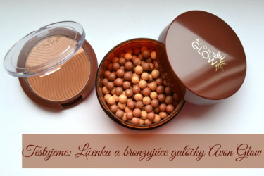 TEST: Avon Glow – Lícenka s rozjasňovačom a bronzové guľôčky